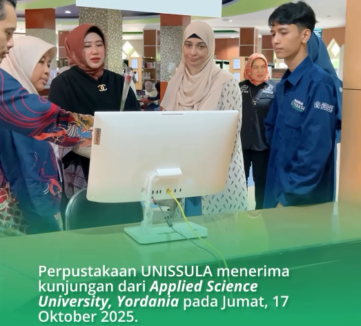Perpustakaan UNISSULA Terima Kunjungan Akademik dari Applied Science University, Yordania